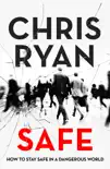 Safe: How to stay safe in a dangerous world sinopsis y comentarios