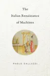 The Italian Renaissance of Machines synopsis, comments