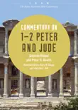 Commentary on 1-2 Peter and Jude synopsis, comments