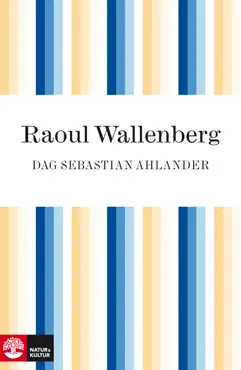 raoul wallenberg: hjälten som försvann book cover image