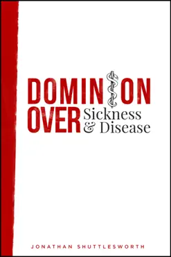 dominion over sickness and disease book cover image