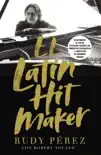 El Latin Hit Maker synopsis, comments