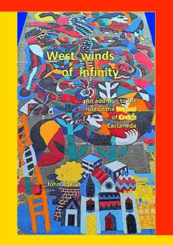 west winds of infinity. an addition to the rule of the nagual of carlos castaneda book cover image