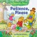 The Berenstain Bears Patience, Please e-book