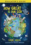 How Great Is Our God Educator's Guide book summary, reviews and download