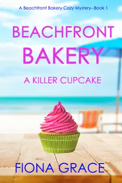 beachfront bakery: a killer cupcake (a beachfront bakery cozy mystery—book 1) book cover image