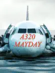 AIRBUS A320 MAYDAY synopsis, comments