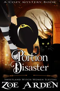 portion disaster (#6, sweetland witch women sleuths) (a cozy mystery book) book cover image