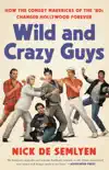 Wild and Crazy Guys synopsis, comments