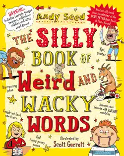 the silly book of weird and wacky words book cover image