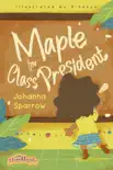 Maple for Class President sinopsis y comentarios