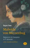 Malwida von Meysenbug - Wegbereiterin der Emanzipation im 19. Jahrhundert sinopsis y comentarios