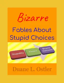 bizarre fables about stupid choices imagen de la portada del libro
