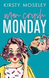 Free Man Crush Monday book synopsis, reviews
