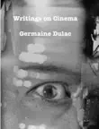 Writings on Cinema synopsis, comments