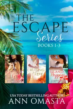 the escape series (books 1 - 3): getting lei'd, cruising for love, and island hopping book cover image