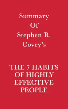 summary of stephen r. covey's the 7 habits of highly effective people imagen de la portada del libro