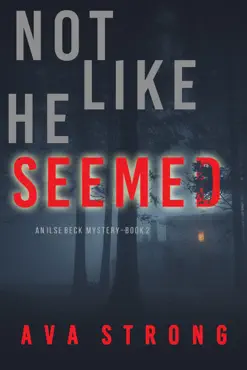 not like he seemed (an ilse beck fbi suspense thriller—book 2) book cover image