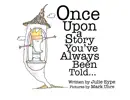 Once Upon A Story You've Always Been Told e-book