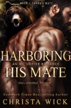 Harboring His Mate book summary, reviews and downlod