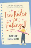 Ten Rules for Faking It sinopsis y comentarios