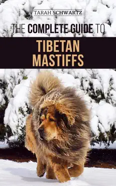 the complete guide to the tibetan mastiff book cover image