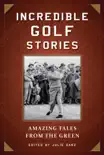 Incredible Golf Stories synopsis, comments