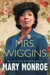 Mrs. Wiggins synopsis, comments