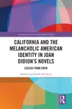 California and the Melancholic American Identity in Joan Didion’s Novels sinopsis y comentarios