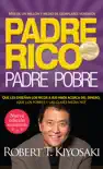 Padre rico. Padre pobre (Nueva edición actualizada). book summary, reviews and download