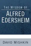 The Wisdom of Alfred Edersheim synopsis, comments