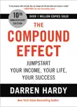 The Compound Effect (10th Anniversary Edition) sinopsis y comentarios