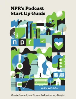 npr's podcast start up guide book cover image