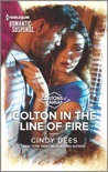 Colton in the Line of Fire book summary, reviews and downlod