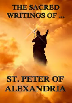 the sacred writings of peter, bishop of alexandria book cover image