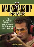 The Marksmanship Primer synopsis, comments