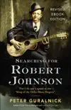 Searching for Robert Johnson synopsis, comments