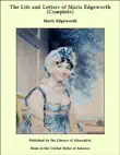 The Life and Letters of Maria Edgeworth (Complete) sinopsis y comentarios