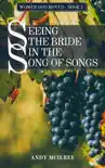 Seeing the Bride in the Song of Songs synopsis, comments