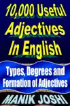 10,000 Useful Adjectives In English: Types, Degrees and Formation of Adjectives sinopsis y comentarios