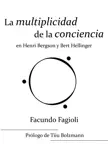 La multiplicidad de la conciencia en Bert Hellinger y Henri Bergson synopsis, comments