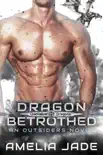 Dragon Betrothed synopsis, comments