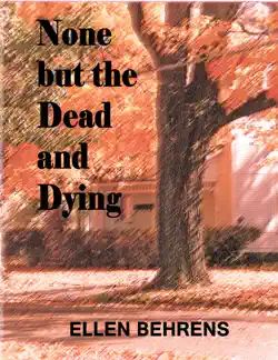 none but the dead and dying book cover image