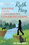 Justine and the Catamount Confrontation synopsis, comments