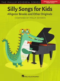 silly songs for kids - the phillip keveren series book cover image