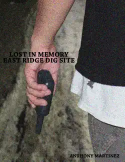 lost in memory: east ridge dig site book cover image