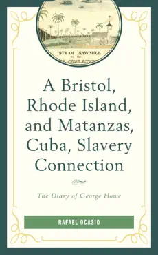 a bristol, rhode island, and matanzas, cuba, slavery connection book cover image
