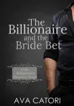 The Billionaire and the Bride Bet synopsis, comments