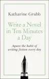 Write a Novel in 10 Minutes a Day synopsis, comments
