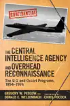 The Central Intelligence Agency and Overhead Reconnaissance synopsis, comments
